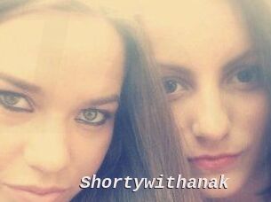 Shortywithanak