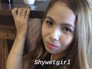Shywetgirl