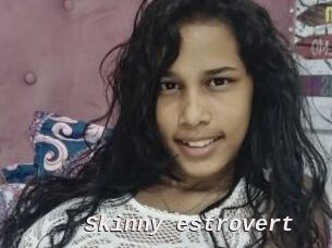 Skinny_estrovert