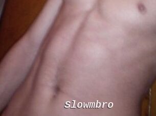 Slowmbro