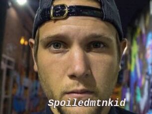 Spoiledmtnkid
