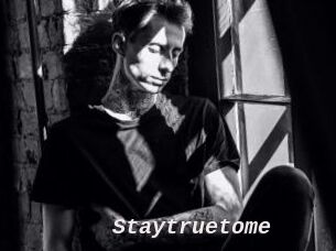 Staytruetome