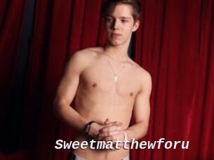 Sweetmatthewforu