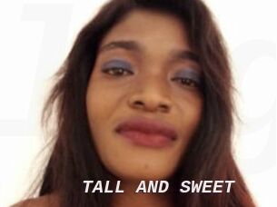 TALL_AND_SWEET