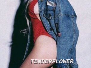 TENDER_FLOWER