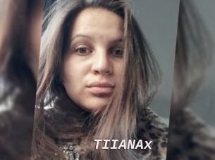 TIIANAx