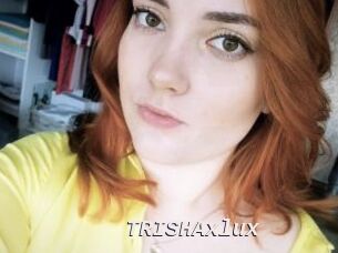 TRISHAxlux Live Camgirls Sex