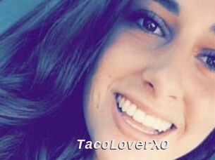 TacoLoverXO