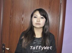 TaffyWet