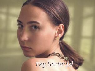 TaylorBrid