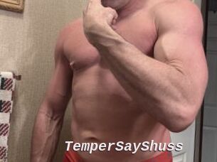 TemperSayShuss