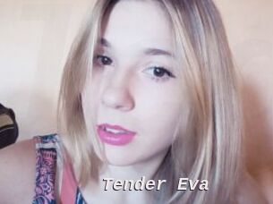 Tender_Eva