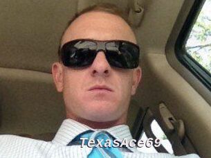 TexasAce69