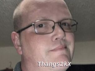 Thangs2kX