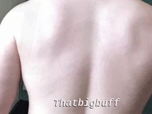 Thatbigbuff Live Camgirls Sex