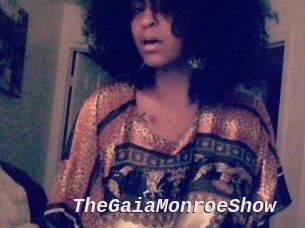 The_GaiaMonroe_Show