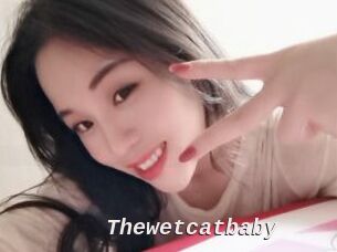 Thewetcatbaby