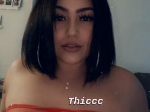 Thiccc