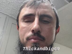 Thickandbig69