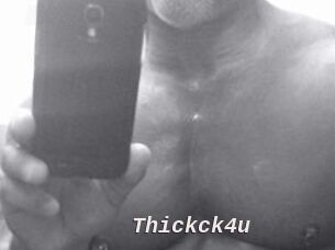 Thickck4u