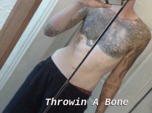 Throwin_A_Bone