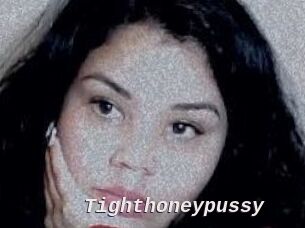 Tighthoneypussy