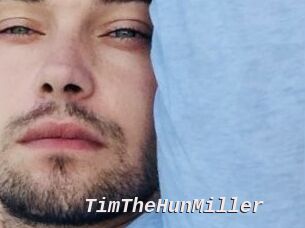 TimTheHunMiller Live Camgirls Sex