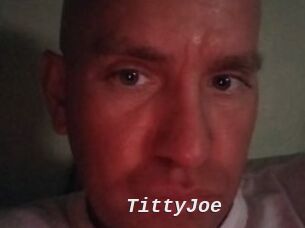 TittyJoe