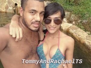 TommyAndRachaelTS