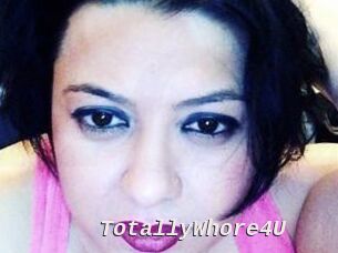 TotallyWhore4U