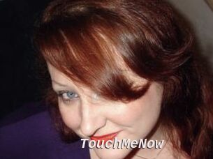 TouchMeNow