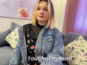 TouchofMyHand