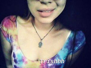 Trishhh