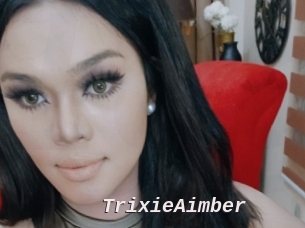 TrixieAimber