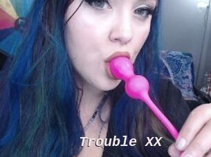 Trouble_XX