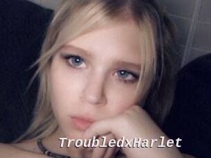 TroubledxHarlet