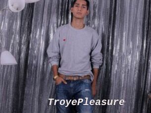 TroyePleasure