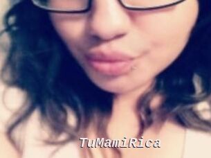TuMamiRica