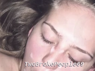 TwoBrokePeople69