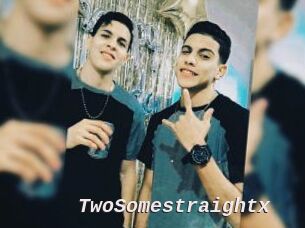 TwoSomestraightx