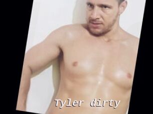 Tyler_dirty