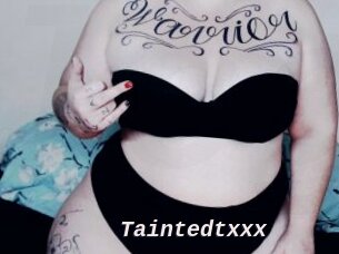 Taintedtxxx