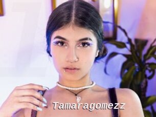 Tamaragomezz