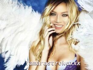 Tamarastrokexxx