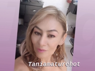 Taniamaturehot