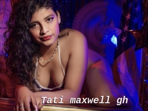 Tati_maxwell_gh