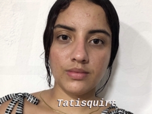 Tatisquirt