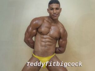 Teddyfitbigcock