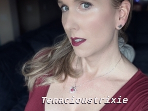 Tenacioustrixie