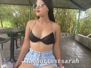 Thehottestsarah